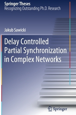 【预订】Delay Controlled Partial Synchronization in Complex Networks