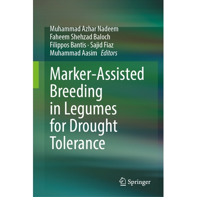 预订 Marker-Assisted Breeding in Legumes for Drought Tolerance 豆科植物抗旱性标记辅助育种 9789819641116