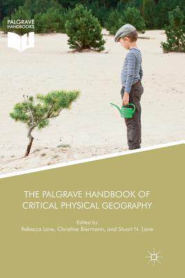 【预订】The Palgrave Handbook of Critical Physical Geography 9783030100612