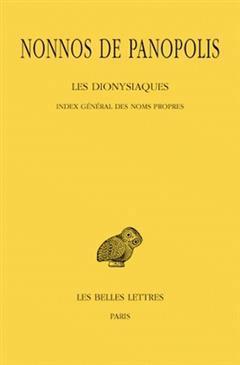 [预订]Les Dionysiaques, Vol. 19. Index général des noms propres 9782251005348