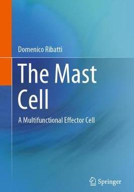 【预订】The Mast Cell: A Multifunctional Effector Cell