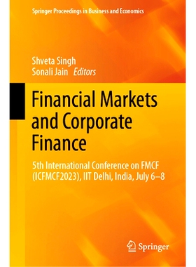 预订 Financial Markets and Corporate Finance: 5th International Conference on FMCF (ICFMCF2023), IIT Delhi, India, July