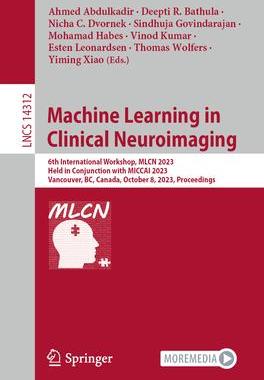 [预订]Machine Learning in Clinical Neuroimaging 9783031448577