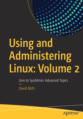 【预订】Using and Administering Linux: Volume 2