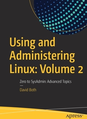 【预订】Using and Administering Linux: Volume 2
