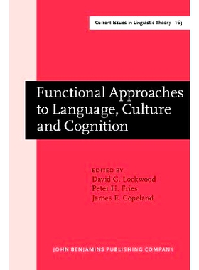 预订 Functional Approaches to Langauge,Culture and Cognition:Papers in Honor of Sydney M.Lamb(Current Issues in Linguist