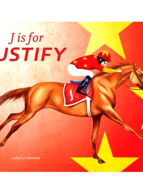 预订 J Is for Justify: Famous Horses Racing Through the Alphabet: 9781733926409