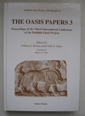 预订 The Oasis Papers 3: Proceedings of the Third International Conference of the Dakhleh Oasis Project: 9781842171295