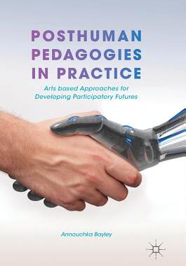 【预订】Posthuman Pedagogies in Practice