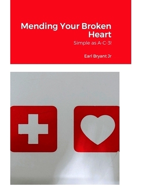 预订 Mending Your Broken Heart: Simple as A-C-3!: 9781716803307