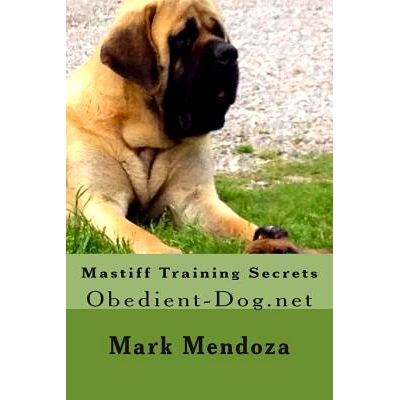 预订 Mastiff Training Secrets: Obedient-Dog.net: 9781503302389