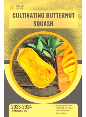 预订 Cultivating Butternut Squash: Guide and overview: 9798874386139