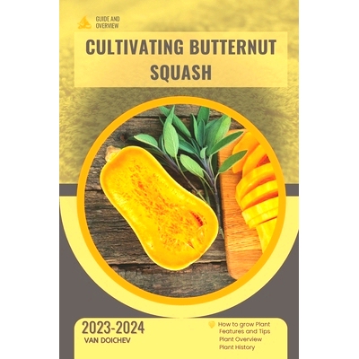 预订 Cultivating Butternut Squash: Guide and overview: 9798874386139