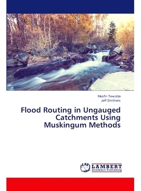 预订 Flood Routing in Ungauged Catchments Using Muskingum Methods 使用麝香方法在未测量的集水区进行洪水路线: 978620748887