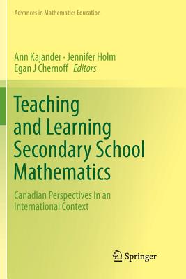 【预订】Teaching and Learning Secondary School Mathematics: Canadian Perspectives in an International Context