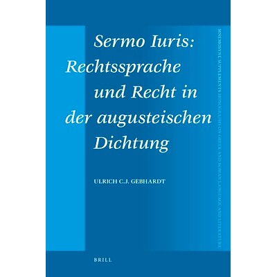 预订 Sermo Iuris: Rechtssprache und Recht in der augusteischen Dichtung 塞尔莫尤里斯：奥古斯丁诗歌中的法律语言与法律: 97