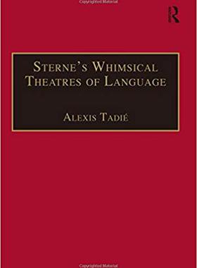 【预售】Sterne’s Whimsical Theatres of Language