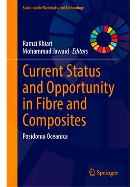 预订 Current Status and Opportunity in Fibre and Composites: Posidonia oceanica 纤维与复合材料的现状与机遇：波西多尼亚海