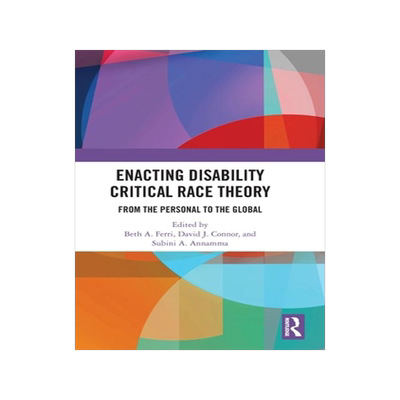 [预订]Enacting Disability Critical Race Theory 9781032461595