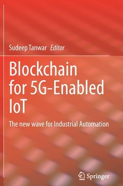 【预订】Blockchain for 5G-Enabled IoT