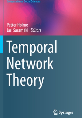 【预订】Temporal Network Theory (2019)