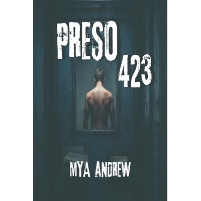 预订 Preso 423: Un thriller romántico legal de amor prohibido, traición y suspense entre rejas. ¿Podrá una abogada s