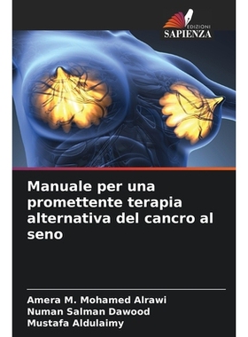 预订 Manuale per una promettente terapia alternativa del cancro al seno: 9786209350115