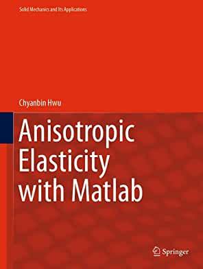 【预订】Anisotropic Elasticity with Matlab