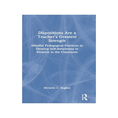 预订 Dispositions Are a Teacher’s Greatest Strength