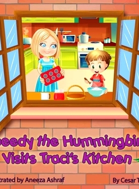 预订 Speedy the Hummingbird Visits Traci’s Kitchen: 9781736718711