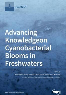 [预订]Advancing Knowledge on Cyanobacterial Blooms in Freshwaters 9783039435050