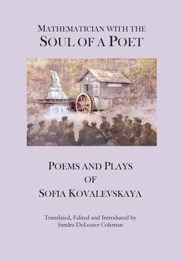 [预订]Mathematician with the Soul of a Poet: Poems and Plays of Sofia Kovalevskaya 9798985029802