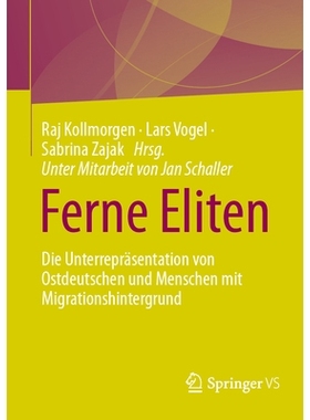 预订 Ferne Eliten: Die Unterrepräsentation von Ostdeutschen und Menschen mit Migrationshintergrund: 9783658424916