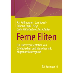 预订 Ferne Eliten: Die Unterrepräsentation von Ostdeutschen und Menschen mit Migrationshintergrund: 9783658424916