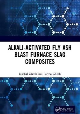 [预订]Alkali Activated Fly Ash: Blast Furnace Slag Composites 9780367535551