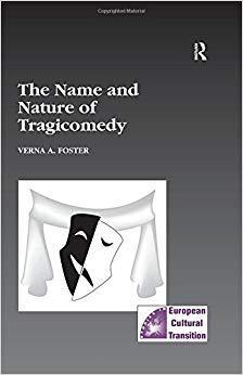 【预售】The Name and Nature of Tragicomedy