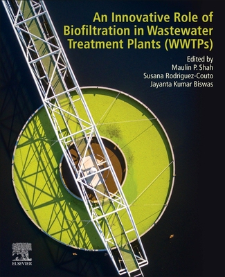 【预订】An Innovative Role of Biofiltration in Wastewater Treatment Plants (WWTPs) 9780128239469