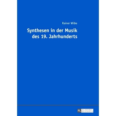 预订 Synthesen in der Musik des 19. Jahrhunderts: 9783631668184