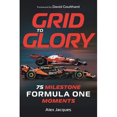 现货 F1赛车的75个里程碑时刻 75周年纪念 Alex Jacques 英文原版 Grid to Glory 75 Milestone Formula One Moments