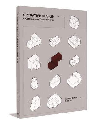 英文原版 有效的设计 Operative Design: A Catalog of Spatial Verbs