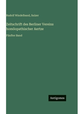 预订 Zeitschrift des Berliner Vereins homöopathischer Aertze: Fünfter Band: 9783563999295