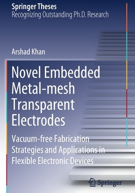 【预订】Novel Embedded Metal-mesh Transparent Electrodes