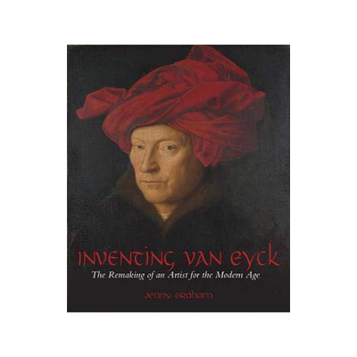 [预订]Inventing van Eyck 9781845207779