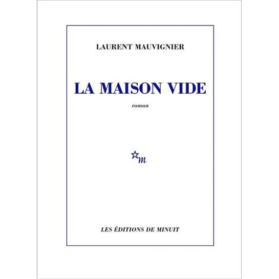 预售 2025法国龚古尔文学奖 La maison vide 空房子 Laurent Mauvignier 罗朗&middot;莫维尼埃 法语原版 家族史诗