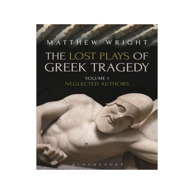 [预订]The Lost Plays of Greek Tragedy (Volume 1) 9781472567758