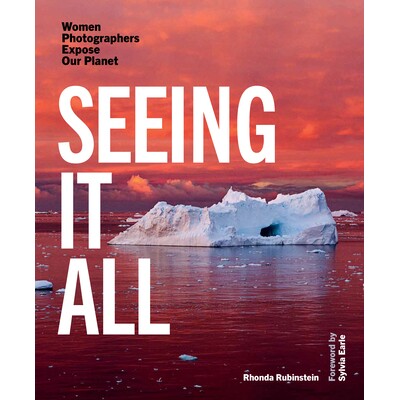 预订 Seeing It All: Women Photographers Expose our Planet 看到一切：女摄影师暴露我们的星球: 9781957183305