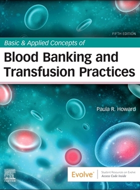【预订】Basic & Applied Concepts of Blood Banking and Transfusion Practices
