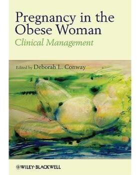 【预订】Pregnancy in the Obese Woman - Clinical Management