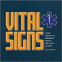 【预售】Vital Signs: A Half-Century of Emergency Medical Services in Calgary
