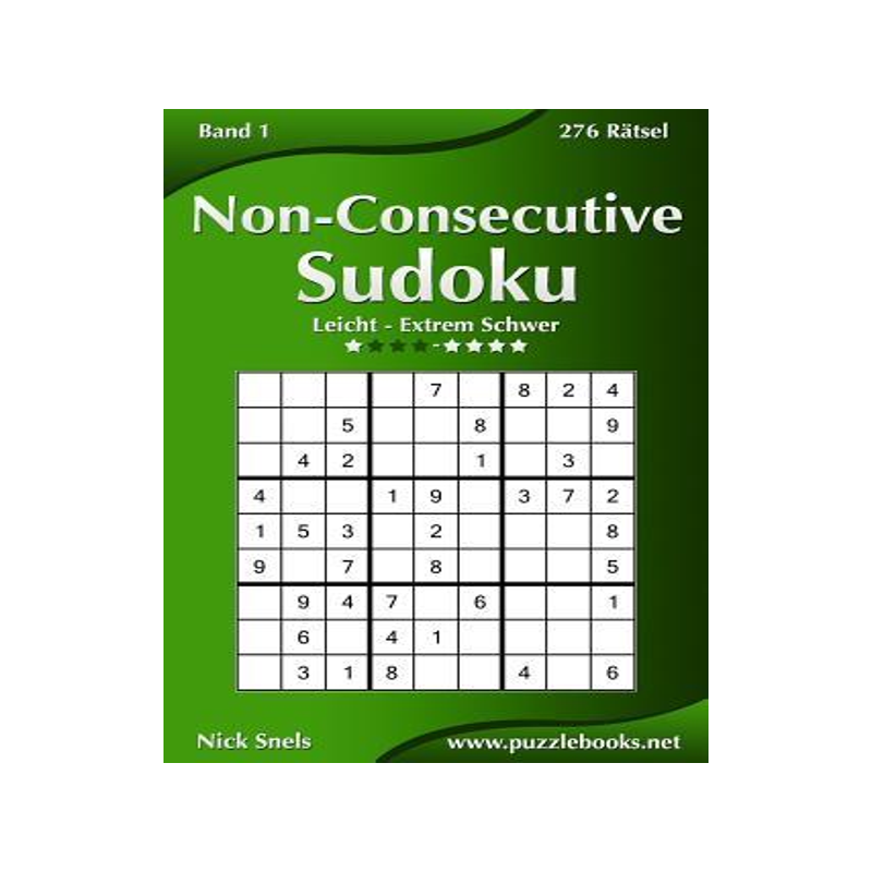[预订]Non-Consecutive Sudoku - Leicht Bis Extrem Schwer - Band 1 - 276 Ratsel 9781511988728